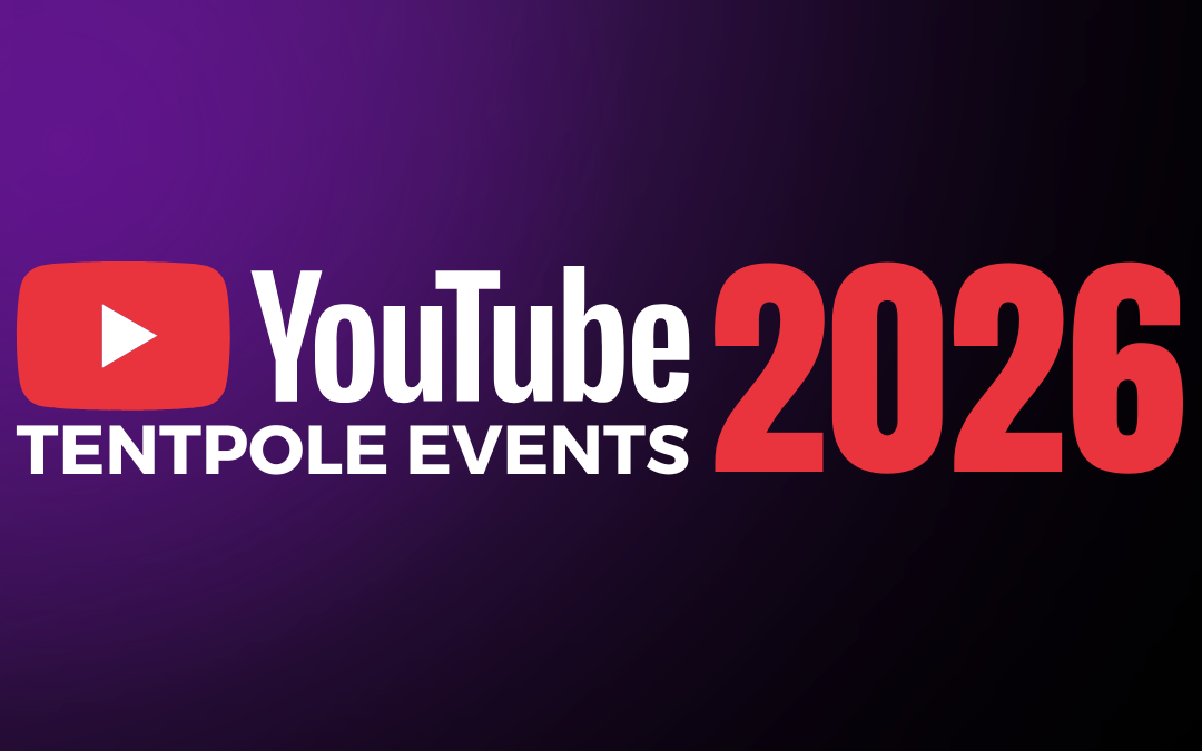 YouTube 2026 Tentpole Events Schedule 2026